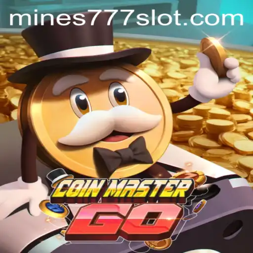 Embark on an Adventure with CoinMasterGO: Exploring Mines 777