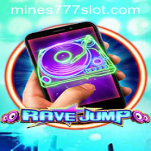 RaveJumpmobile: The Exciting World of Mines 777